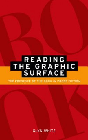 Book Reading the Graphic Surface Glyn White