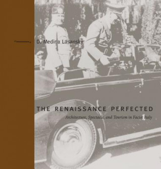 Book Renaissance Perfected D. Medina Lasansky