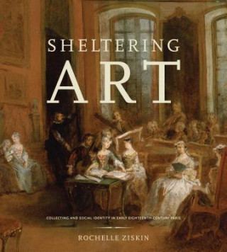 Книга Sheltering Art Rochelle Ziskin