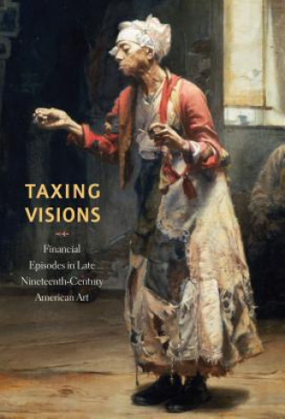 Kniha Taxing Visions Leo G. Mazow