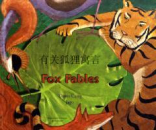 Kniha Fox Fables in Simplified Chinese and English Dawn Casey