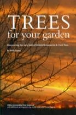 Könyv Trees for Your Garden Nick Dunn