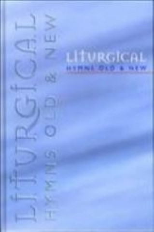 Kniha Liturgical Hymns Old & New - People's Copy 
