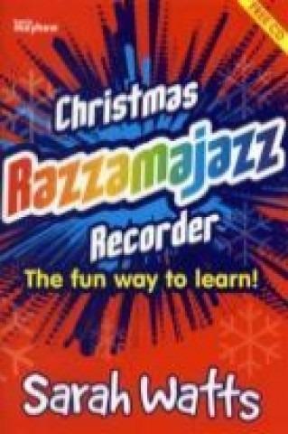 Kniha Christmas Razzamajazz Recorder Sarah Watts