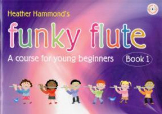 Tiskovina Funky Flute Book 1 Student Copy Heather Hammond