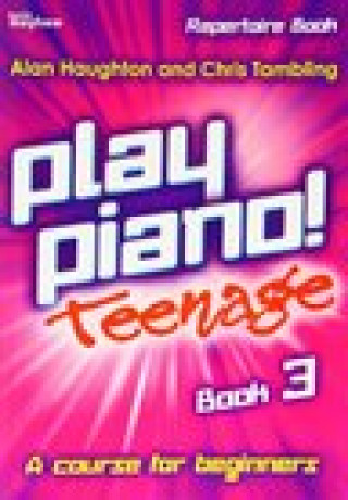 Kniha Play Piano! Teenage Repertoire - Book 3 