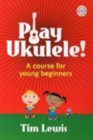 Kniha Play Ukulele! 