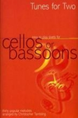 Kniha Tunes For Two Cellos or Bassoons 