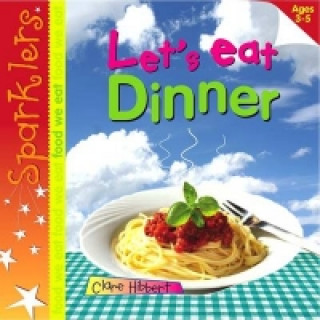 Könyv Let's Eat Dinner Clare Hibbert