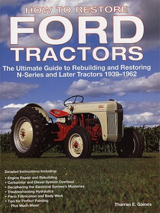 Kniha How to Restore Ford Tractors Tharren E. Gaines