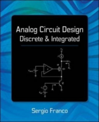 Könyv Analog Circuit Design: Discrete & Integrated Sergio Franco