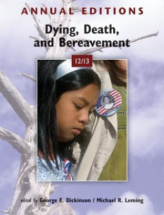 Kniha Annual Editions: Dying, Death, and Bereavement 12/13 Michael R. Leming