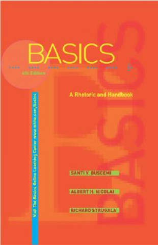 Buch Basics: A Rhetoric and Handbook Richard Strugala