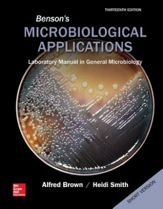 Könyv Benson's Microbiological Applications, Laboratory Manual in General Microbiology, Short Version Heidi Smith