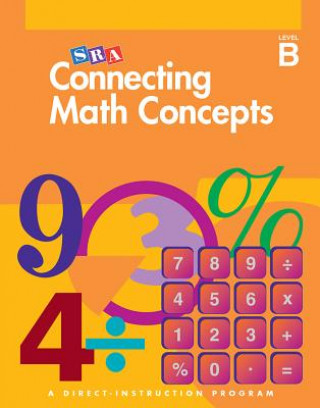 Könyv Connecting Math Concepts Level B, Workbook 1 (Pkg. of 5) Siegfried Engelmann