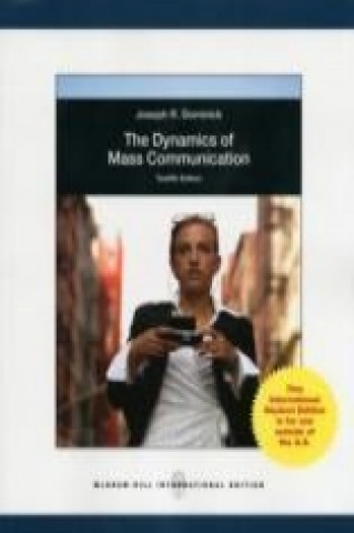 Könyv Dynamics of Mass Communication: Media in Transition Joseph R. Dominick
