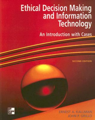 Carte Ethical Decision Making and Information Technology John P. Grillo