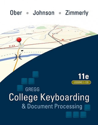 Kniha Gregg College Keyboarding & Document Processing (GDP); Lessons 1-120, main text Arlene Zimmerly