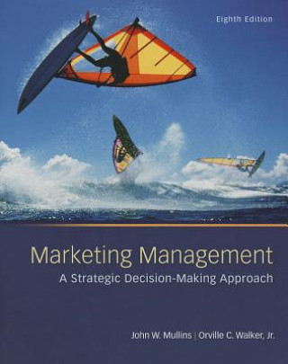 Książka Marketing Management: A Strategic Decision-Making Approach Orville C. Walker