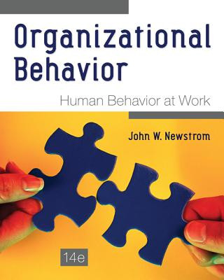 Книга Organizational Behavior: Human Behavior at Work John W. Newstrom