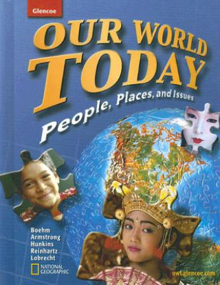 Carte OUR WORLD TODAY PEOPLE PLACES & ISSUES BOEHM