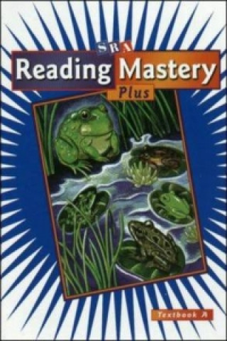 Kniha Reading Mastery Plus: Textbook A, Grade 3 Siegfried Engelmann