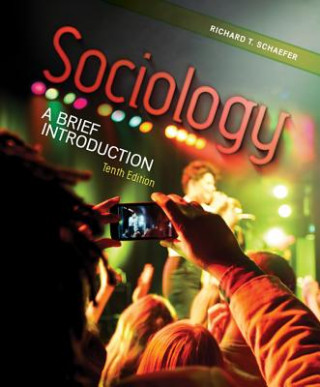 Knjiga Sociology: A Brief Introduction Richard T. Schaefer