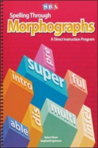 Carte Spelling Through Morphographs, Student Workbook SRA/McGraw-Hill