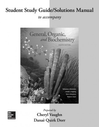 Könyv Student Study Guide/solutions Manual for General, Organic, and Biochemistry Robert L. Caret