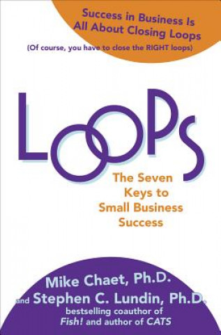 Libro Loops: The Seven Keys to Small Business Success Mary Chaet