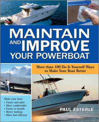 Knjiga Maintain and Improve Your Powerboat Paul Esterle
