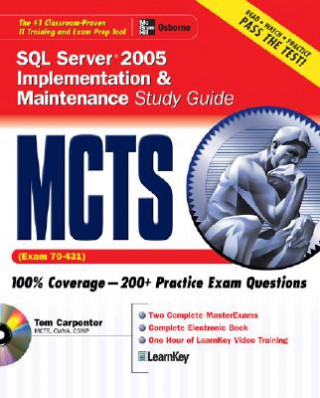 Kniha MCTS SQL Server 2005 Implementation & Maintenance Study Guide (Exam 70-431) Tom Carpenter