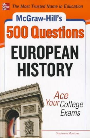 Książka McGraw-Hill's 500 European History Questions: Ace Your College Exams Stephanie Muntone