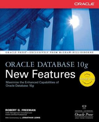Carte Oracle Database 10g New Features Robert Freeman