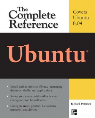 Carte Ubuntu: The Complete Reference Richard Petersen