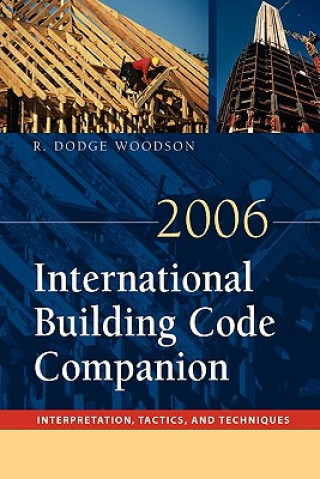 Carte 2006 International Building Code Companion Roger D. Woodson
