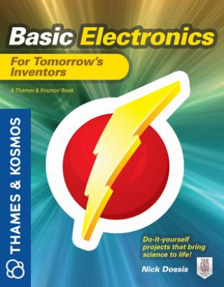 Книга Basic Electronics for Tomorrow's Inventors Nick Dossis