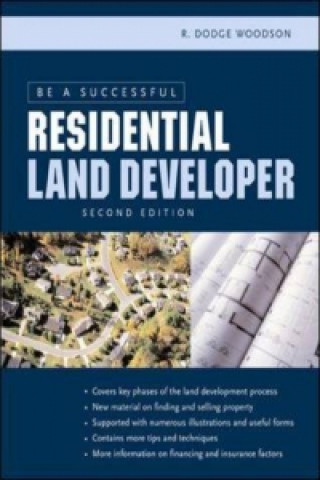 Książka Be a Successful Residential Land Developer Roger D. Woodson