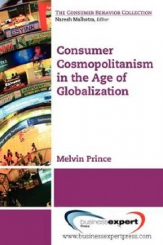 Buch Consumer Cosmopolitanism in the Age of Globalization Melvin Prince