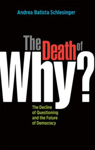 Könyv Death of 'Why?' Andrea Batista Schlesinger