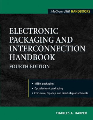 Buch Electronic Packaging and Interconnection Handbook 4/E Charles A. Harper