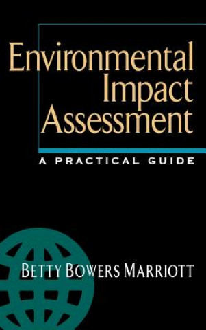 Carte Environmental Impact Assessment: A Practical Guide Betty Bowers Marriott