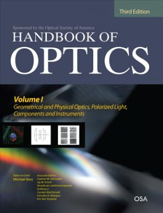 Livre Handbook of Optics, Third Edition Volume I: Geometrical and Physical Optics, Polarized Light, Components and Instruments(set) Eric W. Van Stryland