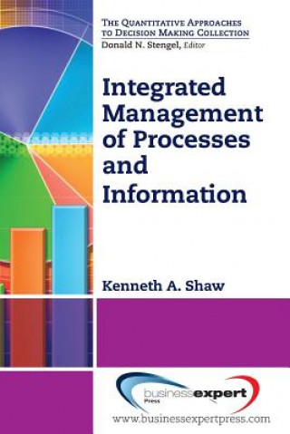 Książka Integrated Management of Processes and Information Kenneth Shaw