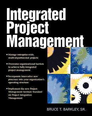 Könyv Integrated Project Management Bruce T. Barkley