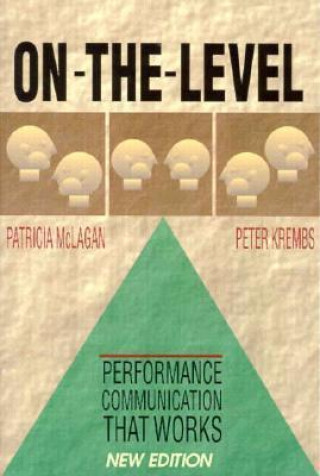 Livre On-the-Level: Performance Communication That Works Peter Krembs