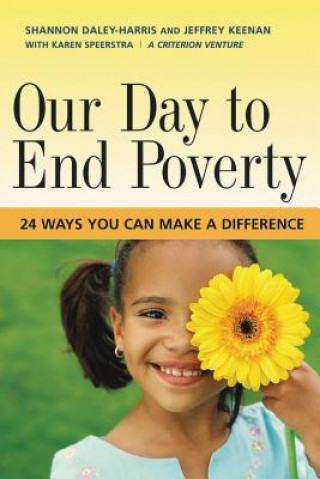 Kniha Our Day to End Poverty Shannon Daley-Harris