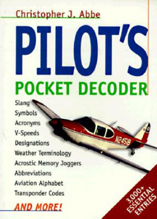 Kniha Pilot's Pocket Decoder Christopher J. Abbe