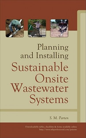 Könyv Planning and Installing Sustainable Onsite Wastewater Systems S. M. Parten