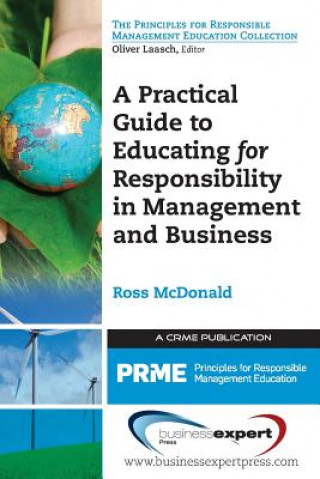 Libro Practical Guide to Educating for Responsibility in Management and Business Ross McDonald